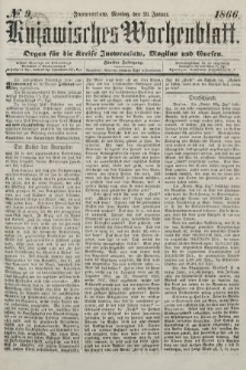 Kujawisches Wochenblatt : organ für die kreise Inowroclaw, Mogilno und Gnesen. 1866, no. 9