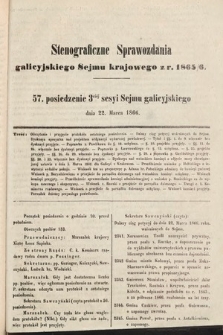 [Kadencja I, sesja III, pos. 57] Stenograficzne Sprawozdania Galicyjskiego Sejmu Krajowego z Roku 1865/6. 57. Posiedzenie 3ciej Sesyi Sejmu Galicyjskiego