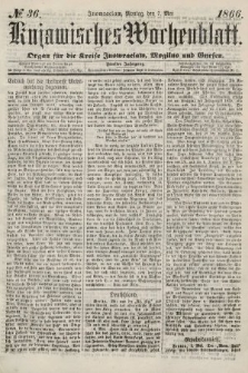 Kujawisches Wochenblatt : organ für die kreise Inowroclaw, Mogilno und Gnesen. 1866, no. 36