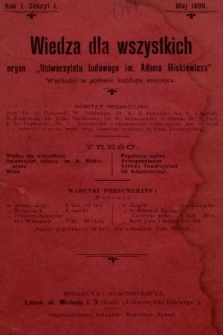 Wiedza dla Wszystkich : organ „Uniwersytetu Ludowego im. Adama Mickiewicza”. 1899, nr 1