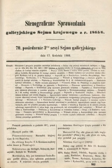 [Kadencja I, sesja III, pos. 70] Stenograficzne Sprawozdania Galicyjskiego Sejmu Krajowego z Roku 1865/6. 70. Posiedzenie 3ciej Sesyi Sejmu Galicyjskiego