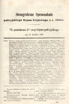 [Kadencja I, sesja III, pos. 72] Stenograficzne Sprawozdania Galicyjskiego Sejmu Krajowego z Roku 1865/6. 72. Posiedzenie 3ciej Sesyi Sejmu Galicyjskiego