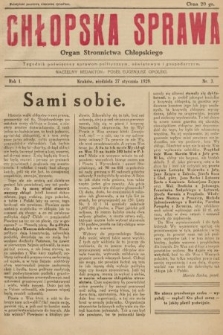 Chłopska Sprawa : organ Stronnictwa Chłopskiego : tygodnik poświęcony sprawom politycznym, oświatowym i gospodarczym. 1929, nr 3