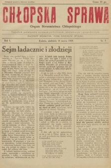 Chłopska Sprawa : organ Stronnictwa Chłopskiego : tygodnik poświęcony sprawom politycznym, oświatowym i gospodarczym. 1929, nr 9