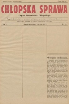 Chłopska Sprawa : organ Stronnictwa Chłopskiego : tygodnik poświęcony sprawom politycznym, oświatowym i gospodarczym. 1929, nr 22
