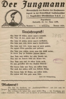 Der Jungmann : Monatschrift des Bundes der Kaufmanns-jugend in der Gewerkschaft Oberschlesiens D.H.V. 1934, nr 1