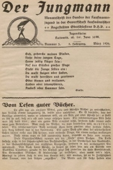 Der Jungmann : Monatschrift des Bundes der Kaufmanns-jugend in der Gewerkschaft Oberschlesiens D.H.V. 1934, nr 3