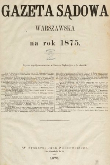Gazeta Sądowa Warszawska. 1875, nr 0