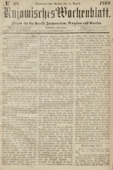 Kujawisches Wochenblatt : organ für die Kreise Inowraclaw, Mogilno und Gnesen. 1868, nr 68