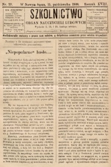 Szkolnictwo : organ nauczycieli ludowych. 1908, nr 29