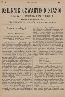Dziennik Czwartego Zjazdu Lekarzy i Przyrodników Polskich. 1884, nr 4