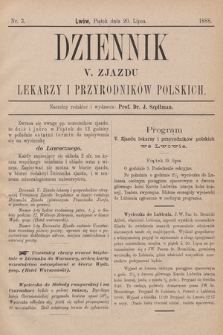 Dziennik V. Zjazdu Lekarzy i Przyrodników Polskich. 1888, nr 3