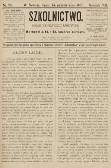 Szkolnictwo : organ nauczycieli ludowych. 1897, nr 29