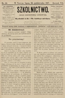 Szkolnictwo : organ nauczycieli ludowych. 1897, nr 30
