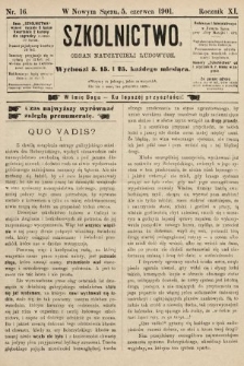 Szkolnictwo : organ nauczycieli ludowych. 1901, nr 16
