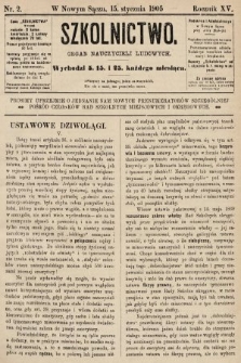 Szkolnictwo : organ nauczycieli ludowych. 1905, nr 2