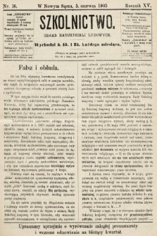 Szkolnictwo : organ nauczycieli ludowych. 1905, nr 16