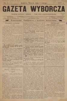 Gazeta Wyborcza : czasopismo polityczne i społeczne : organ Partyi Socyalno-Demokratycznej. 1897, nr 1