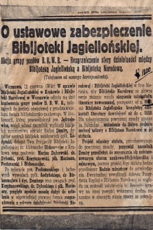 O ustawowe zabezpieczenie Biblioteki Jagiellońskiej : akcja grupy posłów B.B.W.R. : rozgraniczenie sfery działalności między Bibljoteką Jagiellońską a Bibljoteką Narodową