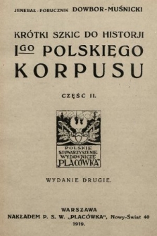 Krótki szkic do historji I-go Polskiego Korpusu. Cz. 2