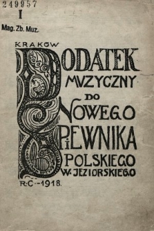 Dodatek muzyczny do Nowego Śpiewnika Polskiego W. Jeziorskiego