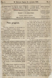 Szkolnictwo Ludowe : organ nauczycielstwa ludowego. 1891, nr 1