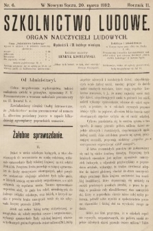 Szkolnictwo Ludowe : organ nauczycieli ludowych. 1892, nr 6