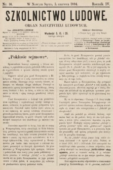 Szkolnictwo Ludowe : organ nauczycieli ludowych. 1894, nr 16