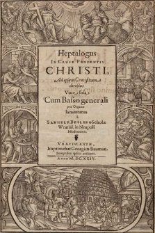 Heptalogus In Cruce Pendentis Christi, Ad ipsum Crucifixum directus Voce sola Cum Basso generali pro Organo lamentatus