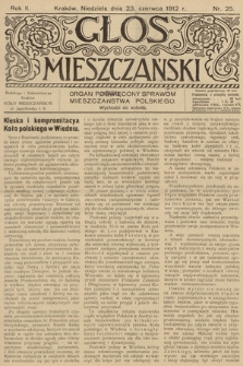 Glos Mieszczański : organ poświęcony sprawom mieszczaństwa polskiego. R. 2, 1912, nr 25