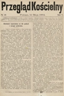 Przegląd Kościelny. 1884, nr 47