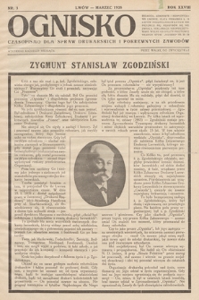 Ognisko : czasopismo dla spraw drukarskich i pokrewnych zawodów. R. 28. 1928, nr 3