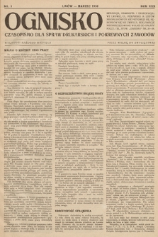 Ognisko : czasopismo dla spraw drukarskich i pokrewnych zawodów. R. 30. 1930, nr 3