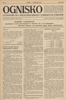 Ognisko : czasopismo dla spraw drukarskich i pokrewnych zawodów. R. 30. 1930, nr 11