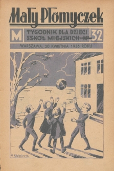 Mały Płomyczek : tygodnik dla dzieci szkół miejskich. 1935-1936, nr 32