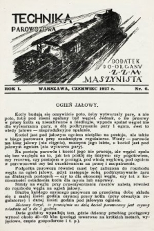 Technika Parowozowa : dodatek do organu Z.Z.M. „Maszynista”. 1927, nr 6