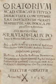 „Oratorium Academiae Cracoviensis sub titulo immaculatae conceptionis beatae Mariae Virginis [...] erectum et ornatum anno Domini 1646”