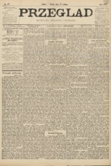 Przegląd polityczny, społeczny i literacki. 1897, nr 47