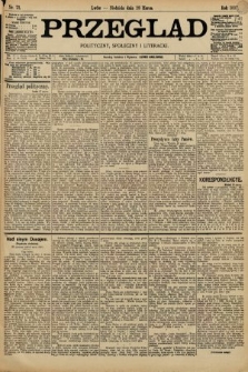 Przegląd polityczny, społeczny i literacki. 1897, nr 71