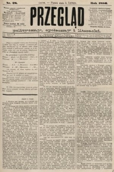 Przegląd polityczny, społeczny i literacki. 1886, nr 28