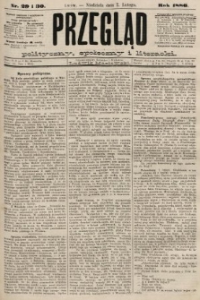 Przegląd polityczny, społeczny i literacki. 1886, nr 29