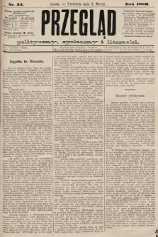 Przegląd polityczny, społeczny i literacki. 1886, nr 54