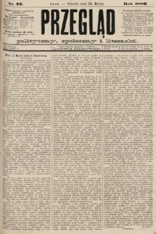 Przegląd polityczny, społeczny i literacki. 1886, nr 72
