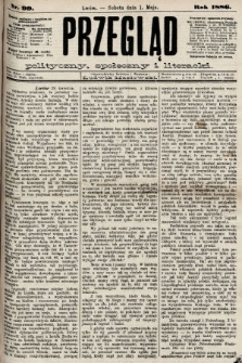 Przegląd polityczny, społeczny i literacki. 1886, nr 99
