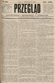 Przegląd polityczny, społeczny i literacki. 1886, nr 161