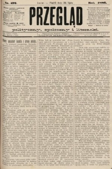 Przegląd polityczny, społeczny i literacki. 1886, nr 172