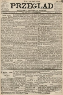 Przegląd polityczny, społeczny i literacki. 1889, nr 94