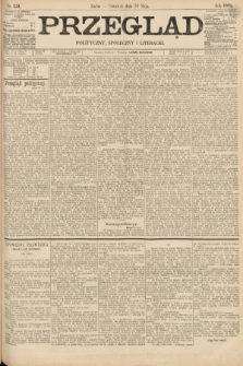 Przegląd polityczny, społeczny i literacki. 1895, nr 124
