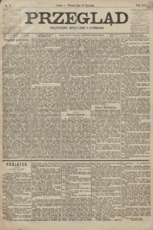 Przegląd polityczny, społeczny i literacki. 1899, nr 7