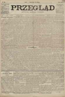 Przegląd polityczny, społeczny i literacki. 1899, nr 43
